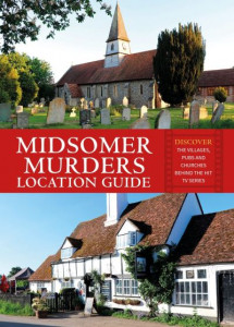 Midsomer Murders Location Guide by Frank Hopkinson