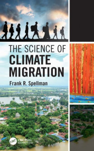 The Science of Climate Migration by Frank R. Spellman (Hardback)