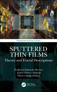 Sputtered Thin Films by Frederick M. Mwema