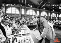 Illuminating Chess by Fred Lucas (Hardback)
