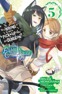 Is It Wrong to Try to Pick Up Girls in a Dungeon? 5 by Fujino Omori
