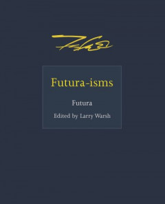 Futura-isms by Futura (Hardback)