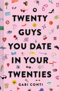 Twenty Guys You Date in Your Twenties by Gabi Conti