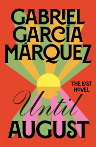 Until August by Gabriel Garcia Marquez (Hardback)