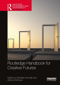 Routledge Handbook for Creative Futures by Gabrielle Donnelly (Hardback)