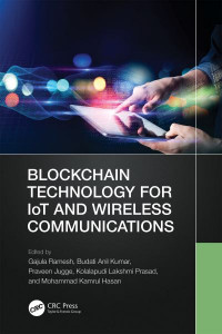 Blockchain Technology for IoT and Wireless Communications by Gajula Ramesh (Hardback)