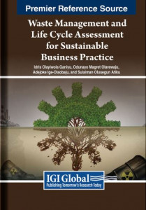 Waste Management and Life Cycle Assessment for Sustainable Business Practice by Ganiyu (Hardback)