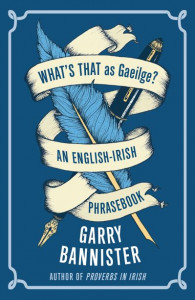 What's That as Gaeilge? by Garry Bannister