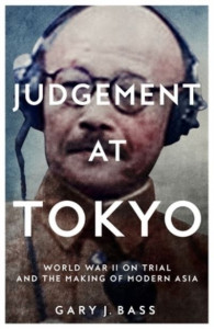 Judgement at Tokyo by Gary Jonathan Bass (Hardback)