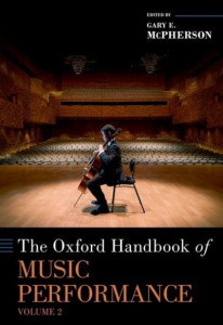 The Oxford Handbook of Music Performance. Volume 2 by Gary McPherson (Hardback)