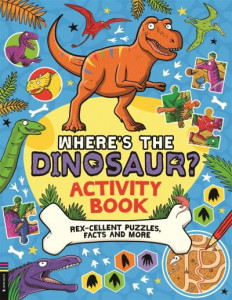 Where's the Dinosaur? Activity Book by Gary Panton