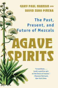 Agave Spirits by Gary Paul Nabhan
