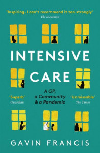 Intensive Care by Gavin Francis