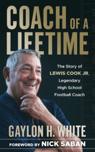 Coach of a Lifetime by Gaylon H. White (Hardback)