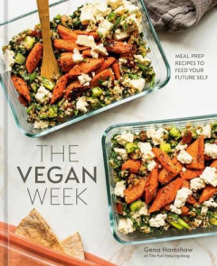 The Vegan Week by Gena Hamshaw (Hardback)