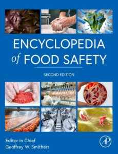 Encyclopedia of Food Safety by Geoffrey W Smithers (Hardback)
