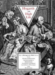 Hogarth on High Life by Georg Christoph Lichtenberg