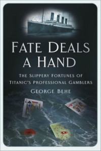 Fate Deals a Hand by George Behe (Hardback)