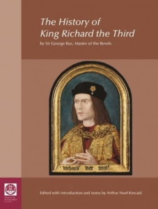 The History of King Richard the Third (Book 83) by George Buck (Hardback)