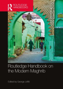 Routledge Handbook on the Modern Maghrib by E. G. H. Joffé (Hardback)