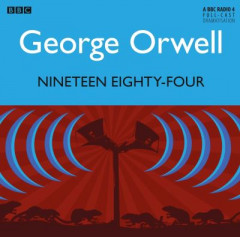Nineteen Eighty-Four by Jonathan Holloway (Audiobook)