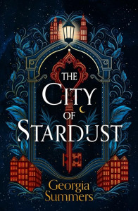 The City of Stardust by Georgia Summers - Signed Edition