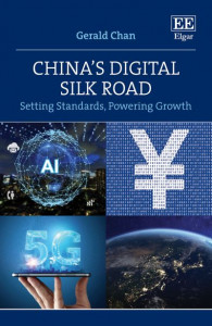 China's Digital Silk Road by Gerald Chan (Hardback)