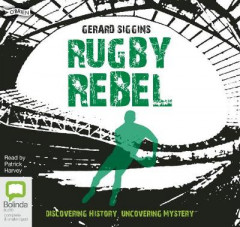 Rugby Rebel by Gerard Siggins (Audiobook)
