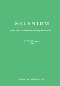 Selenium by Gerhard N. Schrauzer