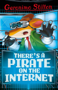 There's a Pirate on the Internet by Geronimo Stilton