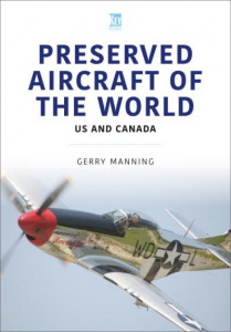 Preserved Aircraft of the World by Gerry Manning