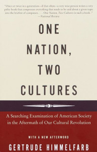 One Nation, Two Cultures by Gertrude Himmelfarb