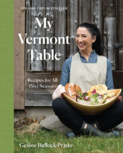 My Vermont Table by Gesine Bullock-Prado (Hardback)