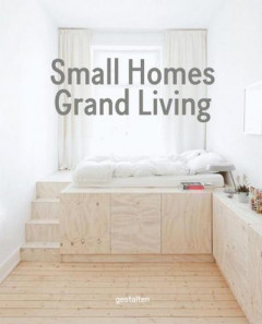 Small Homes, Grand Living by Robert Klanten (Hardback)