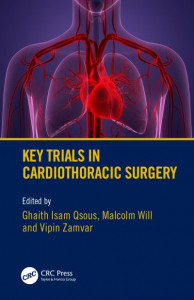 Key Trials in Cardiothoracic Surgery by Ghaith Isam Qsous