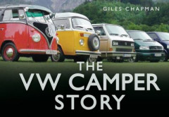 The VW Camper Story by Giles Chapman (Hardback)