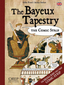 The Bayeux Tapestry by Gilles Pivard (Hardback)