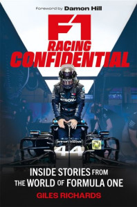 F1 Racing Confidential by Giles Richards (Hardback)