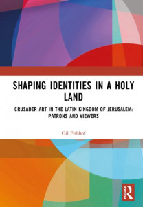 Shaping Identities in a Holy Land by Gil Fishhof (Hardback)