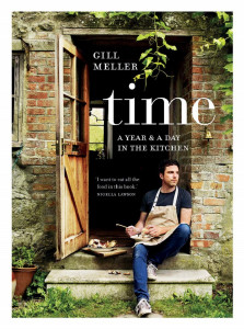 Time: A Year and a Day in the Kitchen by Gill Meller - Signed Edition