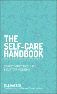 The Self-Care Handbook by Gill Hasson (Hardback)