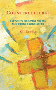 Countercultural by Gilbert R. Rendle