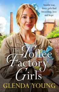 The Toffee Factory Girls by Glenda Young (Hardback)
