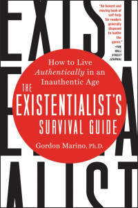 The Existentialist's Survival Guide by Gordon Marino