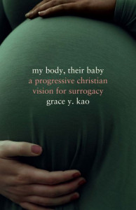 My Body, Their Baby by Grace Kao (Hardback)