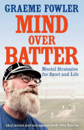 Mind Over Batter by Graeme Fowler - Signed Edition