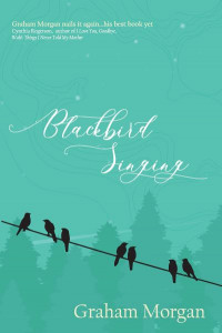 Blackbird Singing by Graham Morgan