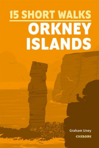 Short Walks on the Orkney Islands by Graham Uney