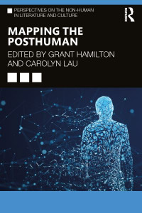 Mapping the Posthuman by Grant Hamilton (Hardback)