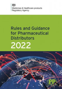 Rules and Guidance for Pharmaceutical Distributors 2022 by Great Britain Medicines and Healthcare products Regulatory Agency